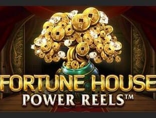 Fortune House Power Reels